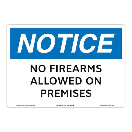 OSHA Compliant Notice/No Firearms Safety Signs Outdoor Weather Tuff Aluminum (S4) 12 X 18